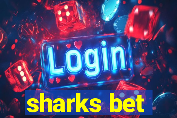 sharks bet