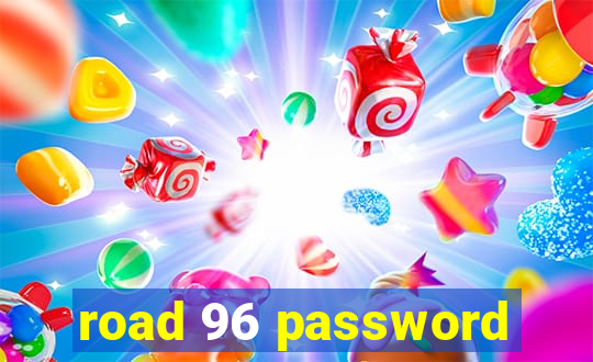 road 96 password