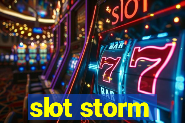 slot storm