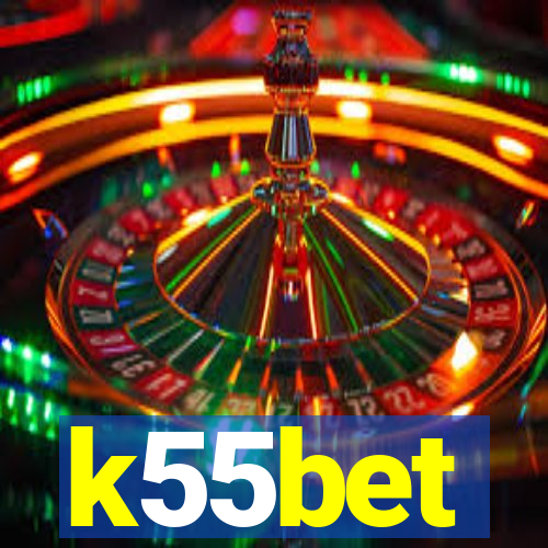 k55bet