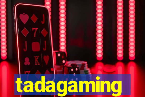 tadagaming