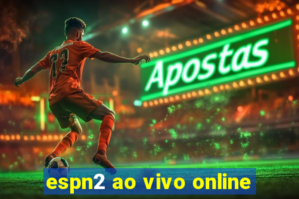 espn2 ao vivo online