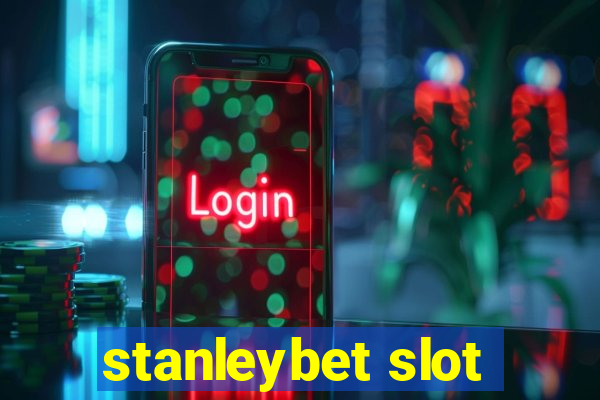 stanleybet slot