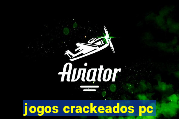 jogos crackeados pc