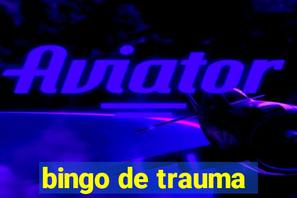 bingo de trauma