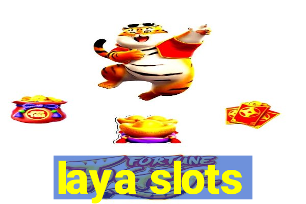 laya slots