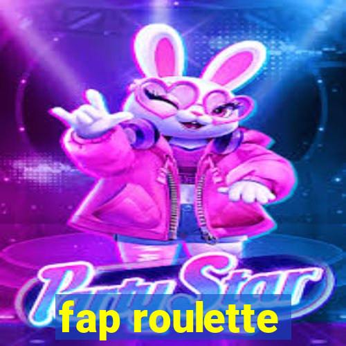 fap roulette