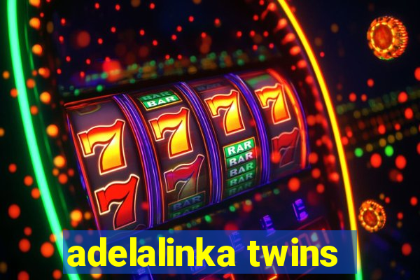 adelalinka twins