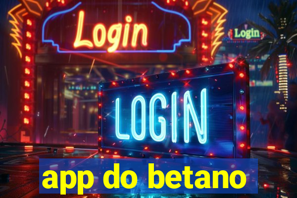 app do betano