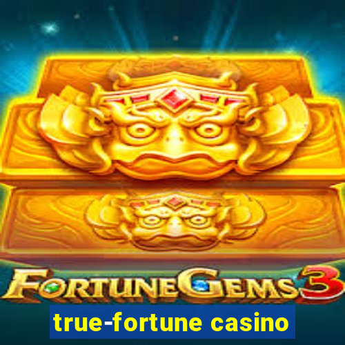 true-fortune casino