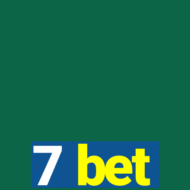 7 bet