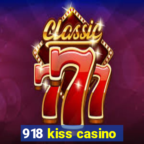 918 kiss casino