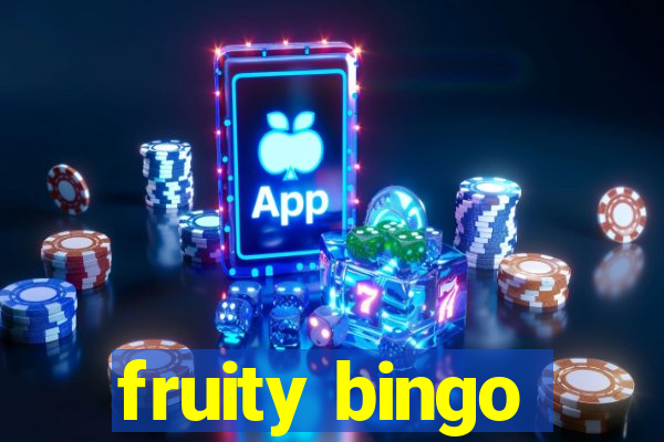 fruity bingo