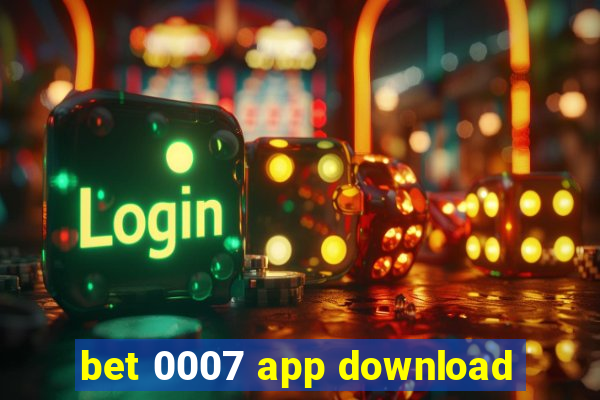 bet 0007 app download