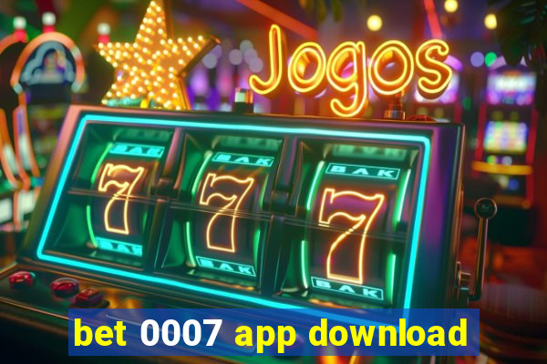 bet 0007 app download