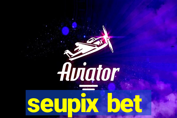 seupix bet