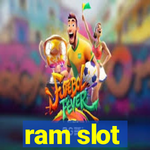 ram slot