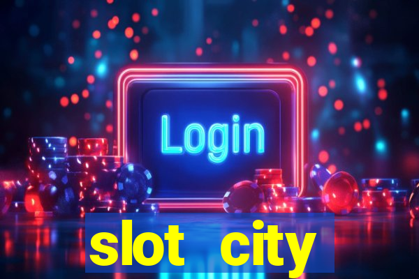 slot city автомати вх?д