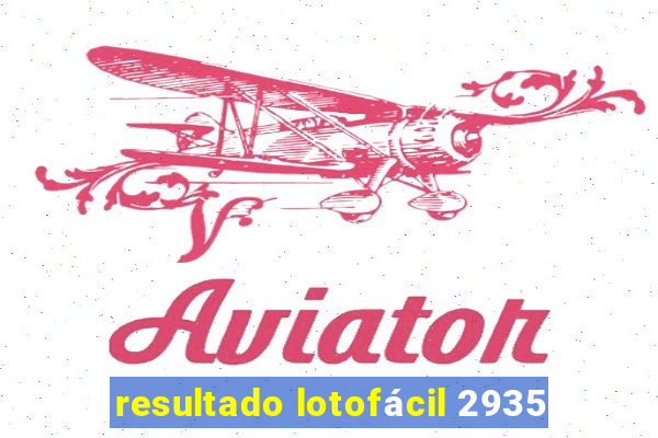 resultado lotofácil 2935