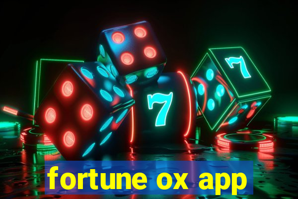 fortune ox app