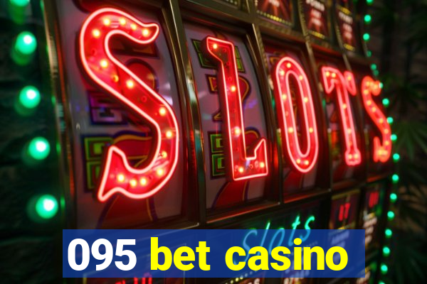 095 bet casino