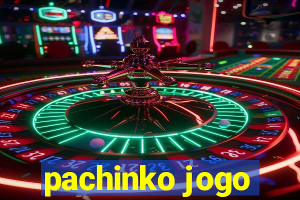 pachinko jogo