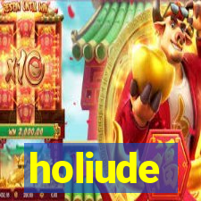 holiude