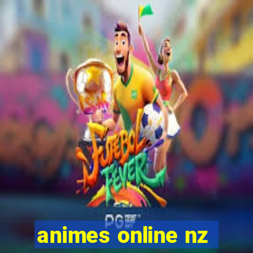 animes online nz