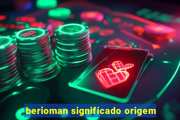 berioman significado origem