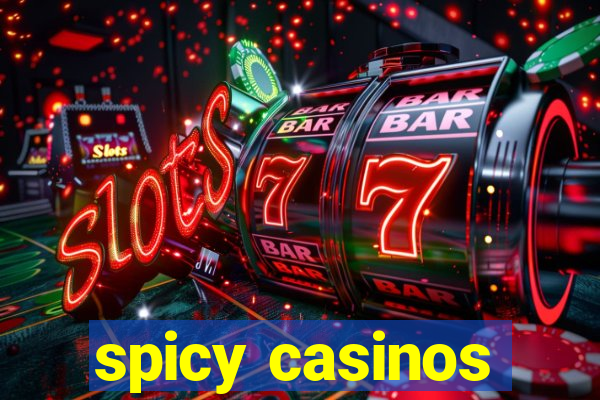 spicy casinos