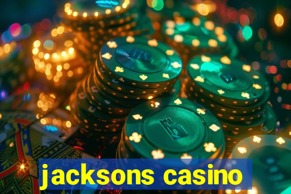 jacksons casino