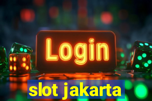 slot jakarta