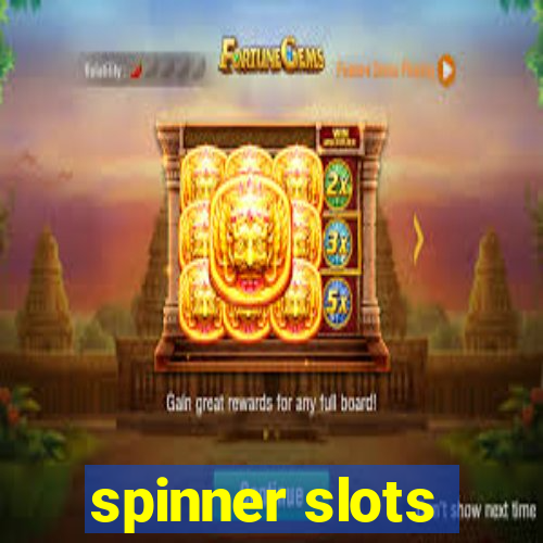 spinner slots