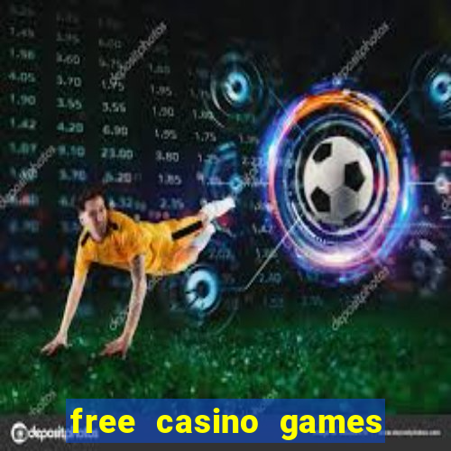 free casino games slot games