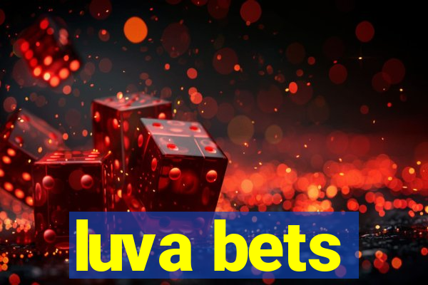 luva bets