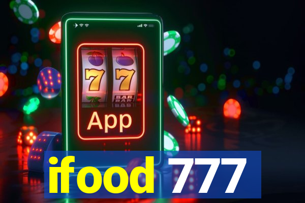 ifood 777