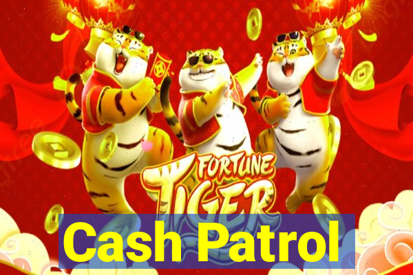 Cash Patrol