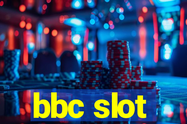 bbc slot