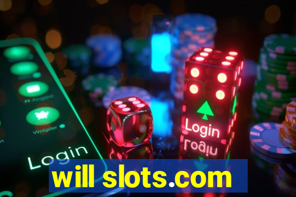 will slots.com