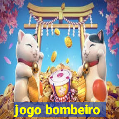 jogo bombeiro