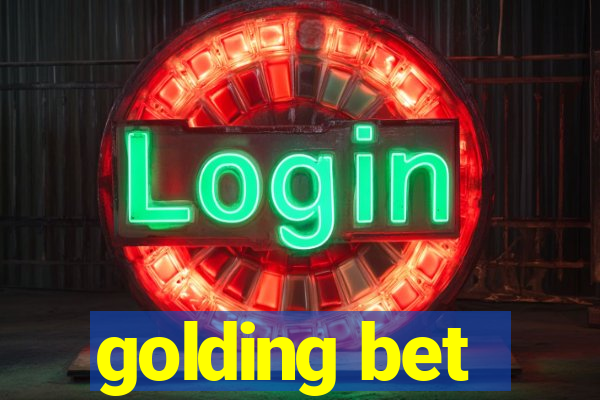 golding bet