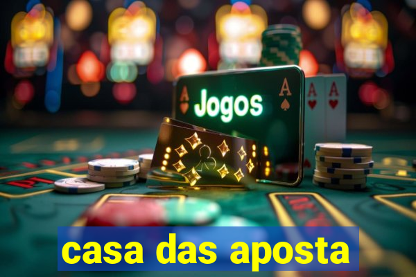 casa das aposta