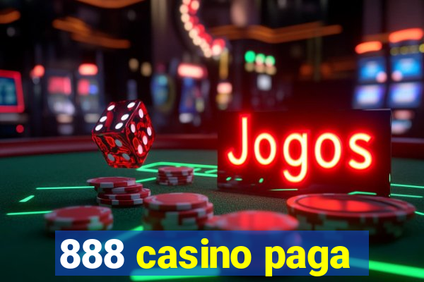 888 casino paga