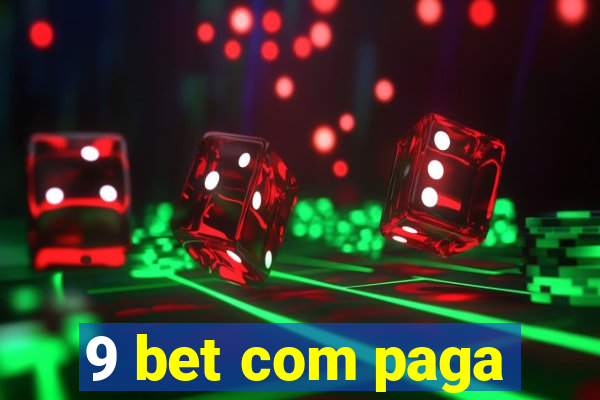 9 bet com paga