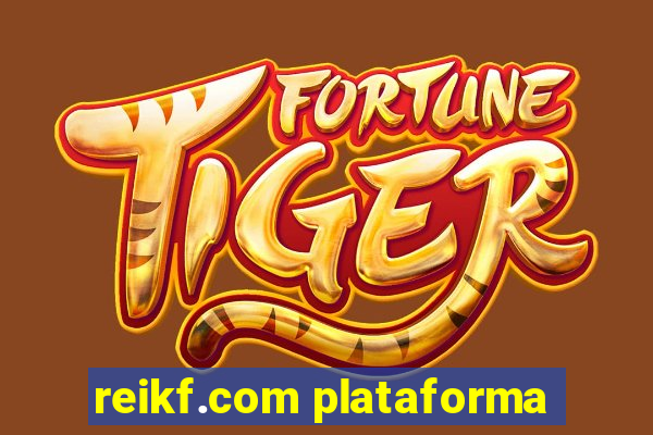 reikf.com plataforma