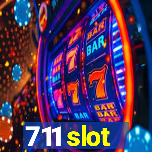 711 slot