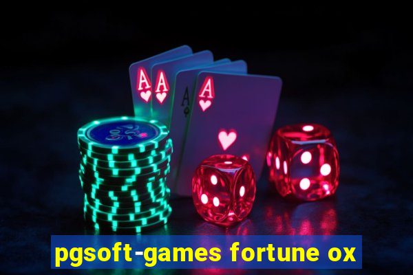 pgsoft-games fortune ox