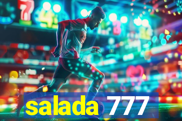 salada 777