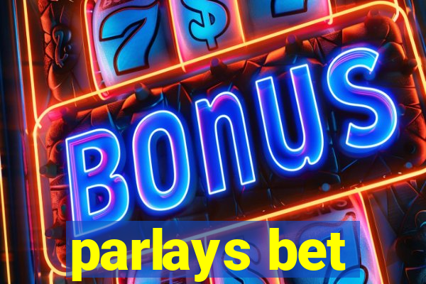 parlays bet