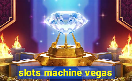 slots machine vegas